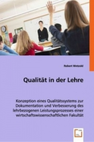 Knjiga Qualität in der Lehre Robert Wetzold