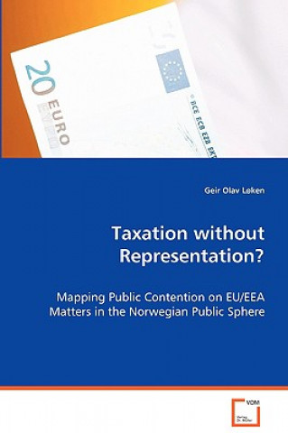 Книга Taxation without Representation? Geir O. Loeken