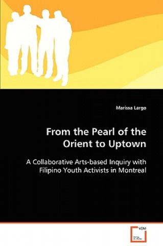 Buch From the Pearl of the Orient to Uptown Marissa Largo