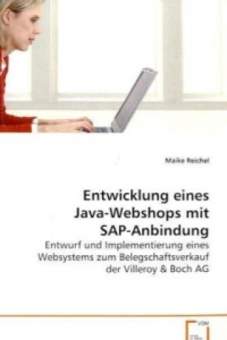 Книга Entwicklung eines Java-Webshops mit SAP-Anbindung Maike Reichel