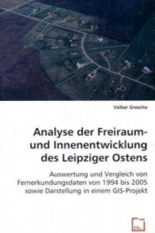 Buch Analyse der Freiraum- und Innenentwicklung des Leipziger Ostens Volker Grescho