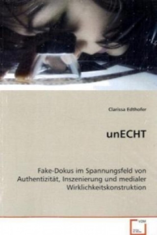 Buch unECHT Clarissa Edthofer