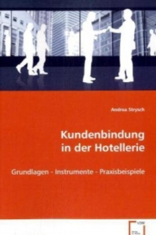 Książka Kundenbindung in der Hotellerie Andrea Strysch