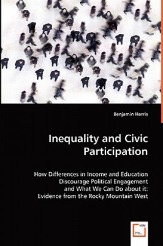 Carte Inequality and Civic Participation Benjamin Harris