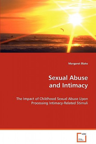 Carte Sexual Abuse and Intimacy Margaret Blake