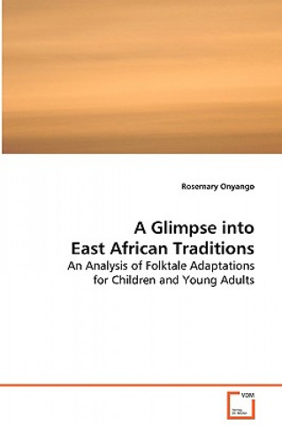 Kniha Glimpse into East African Traditions Rosemary Onyango