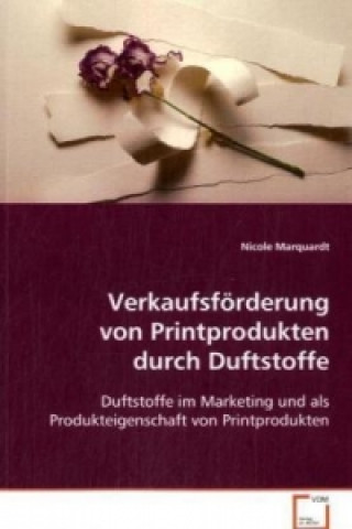 Kniha Verkaufsförderung von Printprodukten durch Duftstoffe Nicole Marquardt