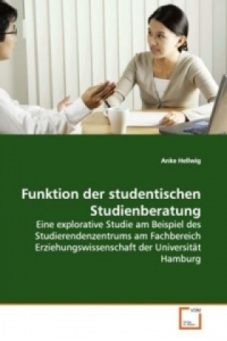 Könyv Funktion der studentischen Studienberatung Anke Hellwig