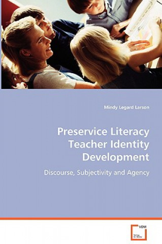 Könyv Preservice Literacy Teacher Identity Development Mindy L. Larson