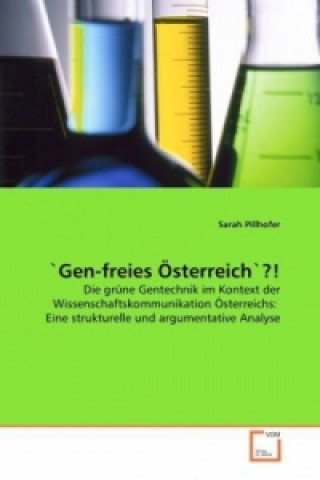 Kniha `Gen-freies Österreich`?! Sarah Pillhofer