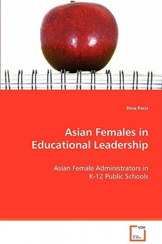 Carte Asian Females in Educational Leadership Dina Pacis