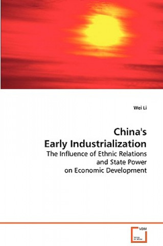 Kniha China's Early Industrialization Wei Li