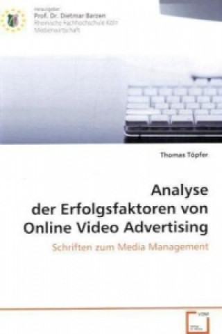 Carte Analyse der Erfolgsfaktoren von Online Video Advertising Thomas Töpfer