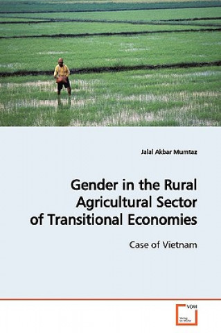 Książka Gender in the Rural Agricultural Sector of Transitional Economies Jalal Akbar Mumtaz