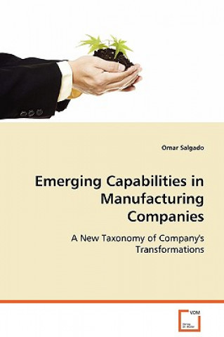 Buch Emerging Capabilities in Manufacturing Companies Omar Salgado