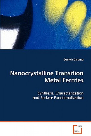 Książka Nanocrystalline Transition Metal Ferrites Daniela Caruntu