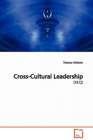 Kniha Cross-Cultural Leadership Thomas Grisham