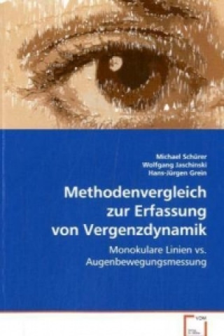 Kniha Methodenvergleich zur Erfassung von Vergenzdynamik Michael Schürer