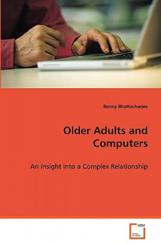 Carte Older Adults and Computers Bonny Bhattacharjee
