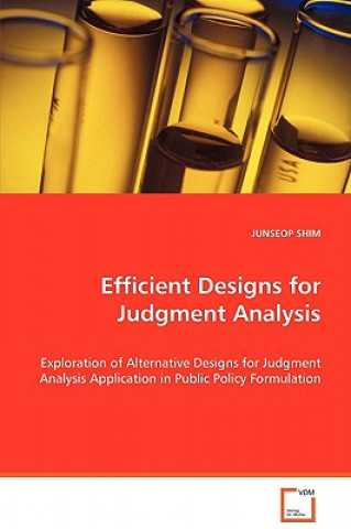 Carte Efficient Designs for Judgment Analysis Junseop Shim