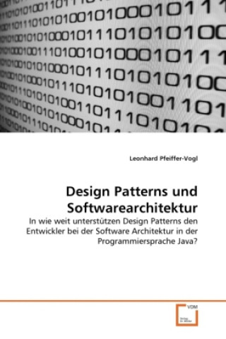 Knjiga Design Patterns und Softwarearchitektur Leonhard Pfeiffer-Vogl