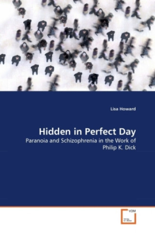 Kniha Hidden in Perfect Day Lisa Howard