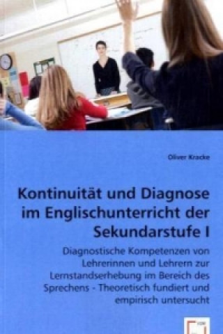 Knjiga Kontinuität und Diagnose im Englischunterricht der Sekundarstufe I Oliver Kracke