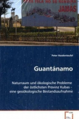Könyv Guantánamo Peter Hasdenteufel