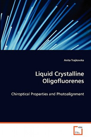 Knjiga Liquid Crystalline Oligofluorenes Anita Trajkovska