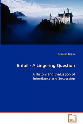Buch Entail - A Lingering Question Kenneth Tingey