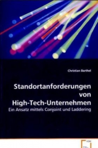 Kniha Standortanforderungen von High-Tech-Unternehmen Christian Barthel