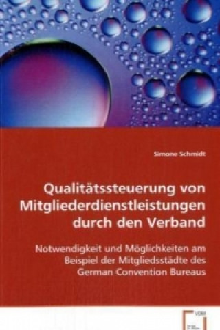 Kniha Qualitätssteuerung von Mitgliederdienstleistungen durch den Verband Simone Schmidt