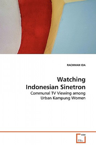 Buch Watching Indonesian Sinetron Rachmah Ida