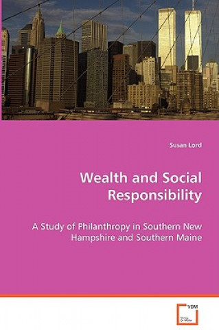 Kniha Wealth and Social Responsibility Susan Lord