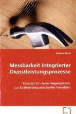 Książka Messbarkeit Integrierter Dienstleistungsprozesse Andrea Baust