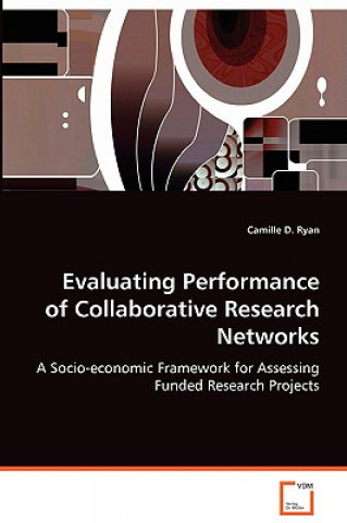 Carte Evaluating Performance of Collaborative Research Networks Camille D. Ryan