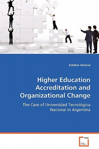 Kniha Higher Education Accreditation and Organizational Change Esteban Anzoise