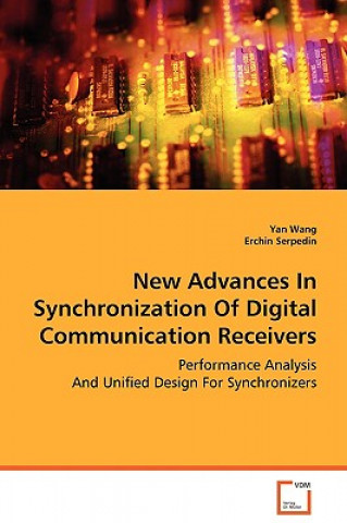 Kniha New Advances In Synchronization Of Digital Communication Receivers Yan Wang