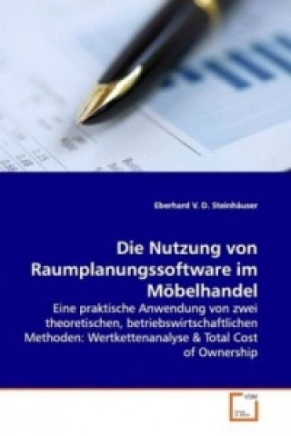 Kniha Die Nutzung von Raumplanungssoftware im Möbelhandel Eberhard V. D. Steinhäuser