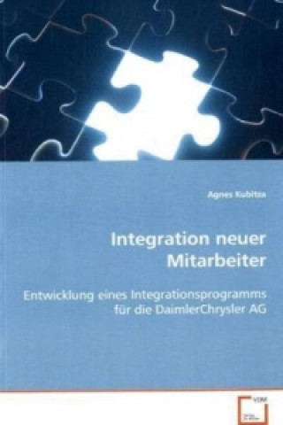 Kniha Integration neuer Mitarbeiter Agnes Kubitza