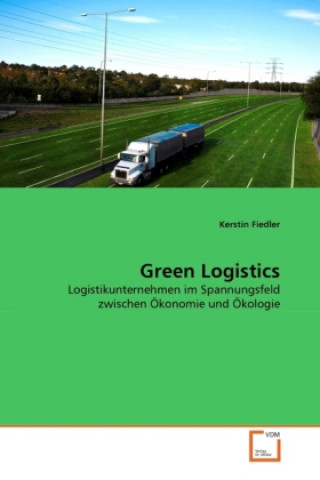 Knjiga Green Logistics Kerstin Fiedler