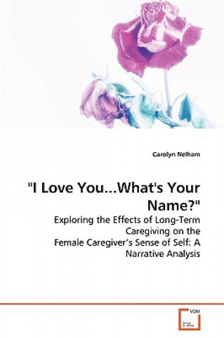 Kniha I Love You...What's Your Name? Carolyn Nelham