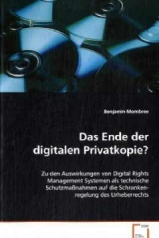 Kniha Das Ende der digitalen Privatkopie? Benjamin Mombree