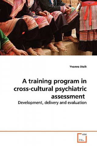 Carte training program in cross-cultural psychiatric assessment Yvonne Stolk