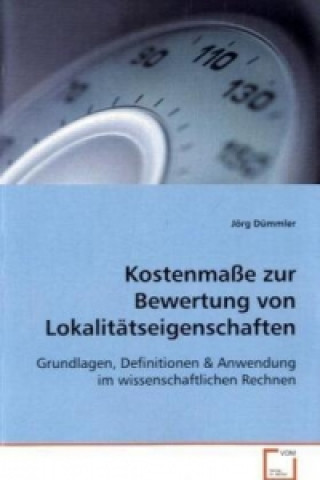 Książka Kostenmaße zur Bewertung von Lokalitätseigenschaften Jörg Dümmler