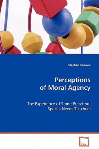 Könyv Perceptions of Moral Agency Stephen Pavlovic