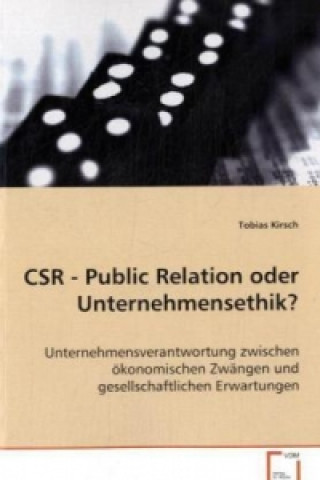 Kniha CSR - Public Relation oder Unternehmensethik? Tobias Kirsch