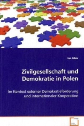 Книга Zivilgesellschaft und Demokratie in Polen Ina Alber