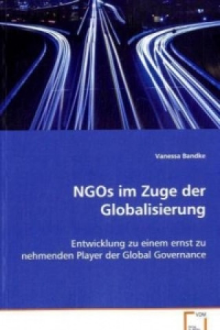 Książka NGOs im Zuge der Globalisierung Vanessa Bandke