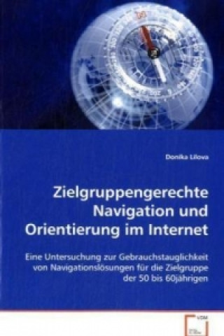 Knjiga Zielgruppengerechte Navigation und Orientierung imInternet Donika Lilova
